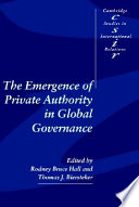 The emergence of private authority in global governance