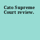 Cato Supreme Court review.