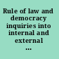 Rule of law and democracy inquiries into internal and external issues /