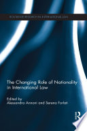 The changing role of nationality in international law