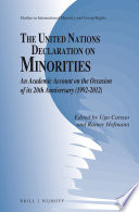 The United Nations declaration on minorities : an academic account on the occasion of its 20th anniversary (1992-2012) /