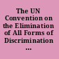 The UN Convention on the Elimination of All Forms of Discrimination against Women a commentary /