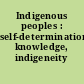 Indigenous peoples : self-determination, knowledge, indigeneity /