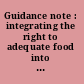 Guidance note : integrating the right to adequate food into food and nutrition security programmes /