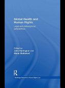 Global health and human rights legal and philosophical perspectives /