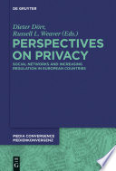 Perspectives on privacy : increasing regulation in the USA, Canada, Australia and European countries /