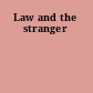 Law and the stranger