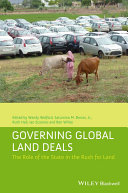 Governing global land deals : the role of the state in the rush for land /