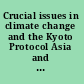 Crucial issues in climate change and the Kyoto Protocol Asia and the world /