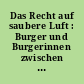 Das Recht auf saubere Luft : Burger und Burgerinnen zwischen Politik und Gerichten /