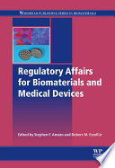 Regulatory affairs for biomaterials and medical devices /