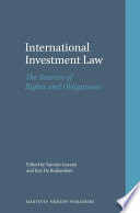 International investment law the sources of rights and obligations /