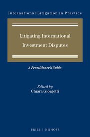 Litigating international investment disputes : a practitioner's guide /