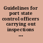 Guidelines for port state control officers carrying out inspections under the Work in Fishing Convention, 2007 (no. 188)