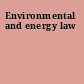 Environmental and energy law