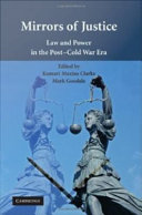 Mirrors of justice law and power in the post-Cold War era /