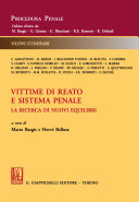 Vittime di reato e sistema penale : la ricerca di nuovi equilibri /