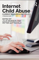 Internet child abuse current research and policy /