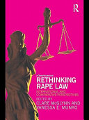 Rethinking rape law international and comparative perspectives /