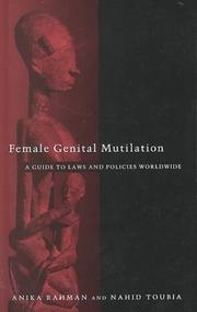 Female genital mutilation : a guide to laws and policies worldwide /