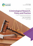 Journal of criminological research, policy and practice.