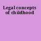 Legal concepts of childhood