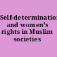 Self-determination and women's rights in Muslim societies
