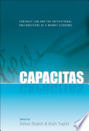 Capacitas contract law and the institutional preconditions of a market economy /