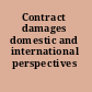 Contract damages domestic and international perspectives /