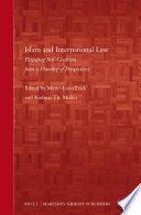 Islam and international law engaging self-centrism from a plurality of perspectives /