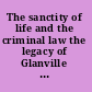 The sanctity of life and the criminal law the legacy of Glanville Williams /