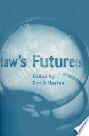 Law's Future(s) : British legal developments in the 21st century /