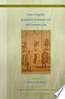 Law & equity : approaches in Roman law and common law /