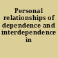 Personal relationships of dependence and interdependence in law