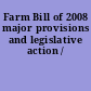 Farm Bill of 2008 major provisions and legislative action /