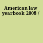 American law yearbook 2008 /