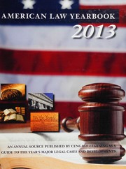 American law yearbook 2013 : a guide to the year's major legal cases and developments /