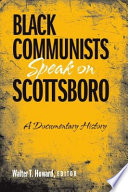 Black Communists speak on Scottsboro a documentary history /