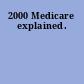 2000 Medicare explained.