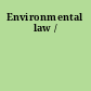 Environmental law /