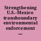 Strengthening U.S.-Mexico transboundary environmental enforcement legal strategies for preventing the use of the border as a shield against liability.