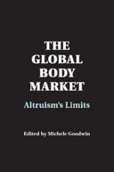 The global body market altruism's limits /