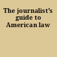 The journalist's guide to American law