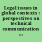 Legal issues in global contexts : perspectives on technical communication in an international age /