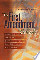 The First Amendment in schools a guide from the First Amendment Center /