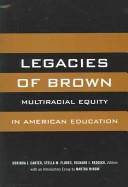 Legacies of Brown : multiracial equity in American education /
