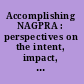 Accomplishing NAGPRA : perspectives on the intent, impact, and future of the Native American Graves Protection and Repatriation Act /