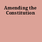 Amending the Constitution