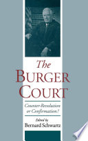 The Burger Court counter-revolution or confirmation? /