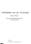 Congress and the Nation : a review of government and politics in the postwar years.